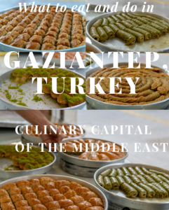 The Food Capital Of The World – Gaziantep