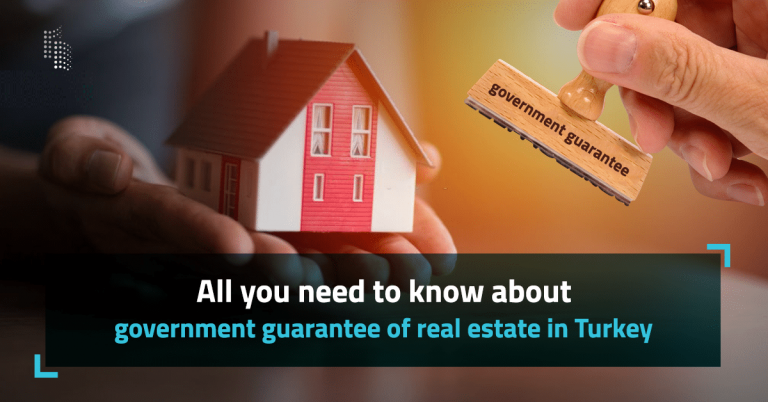 Government Guarantee for real estate in Turkey