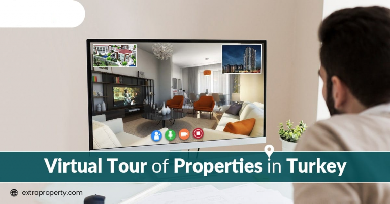 A Buyer’s Guide To Virtual Real Estate Tours in Turkey