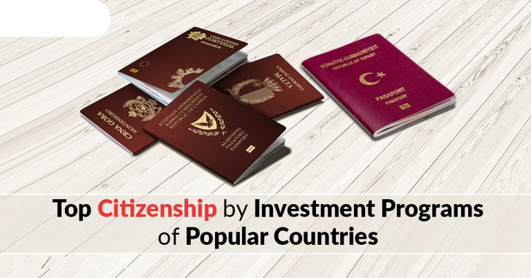 Top Citizenship by Investment Programs of Popular Countries